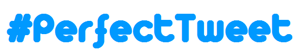 Cómo crear el tuit perfecto (How to made the #PerfectTweet)